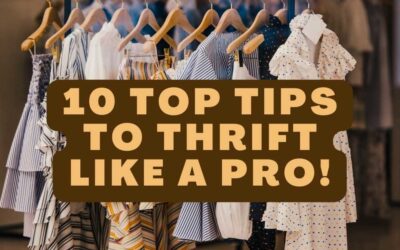 10 TOP TIPS TO THRIFT LIKE A PRO